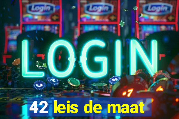 42 leis de maat